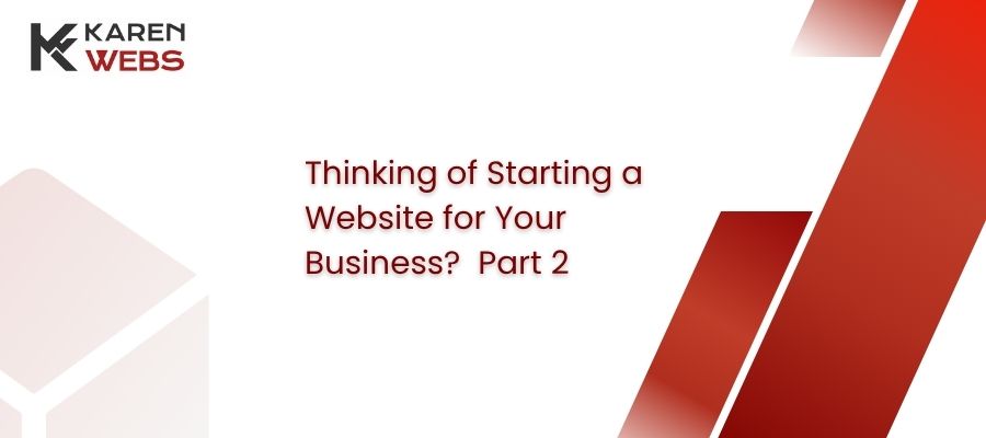 thinking of starting a website for your business? â€“ part 2