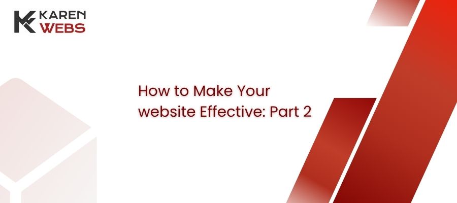how to make your website effective: part 2