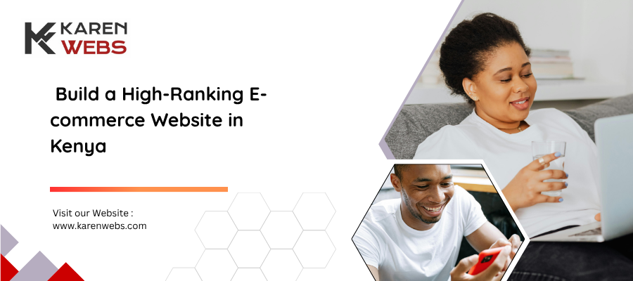 Build A High-ranking E-commerce Website In Kenya 