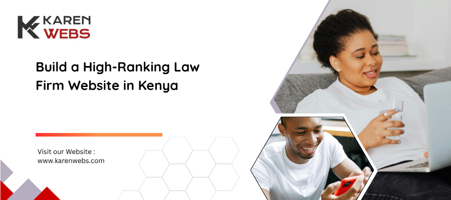 Build A High-ranking Law Firm Website In Kenya
