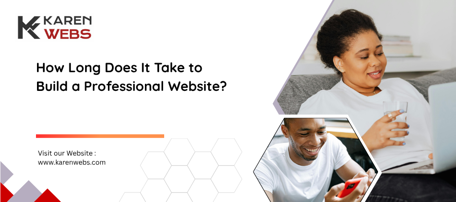 How Long Does It Take To Build A Professional Website?