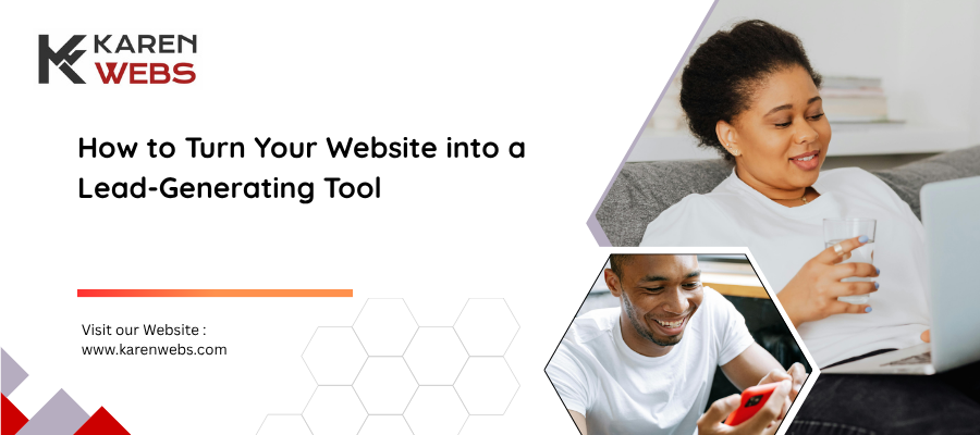 How To Turn Your Website Into A Lead-generating Tool