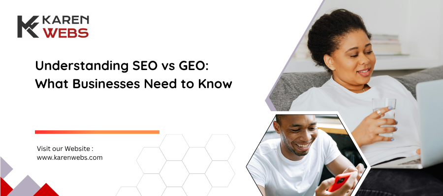 Understanding Seo Vs Geo: What Businesses Need To Know